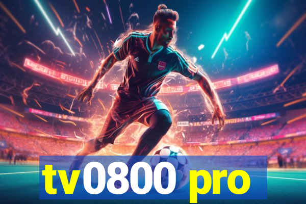 tv0800 pro